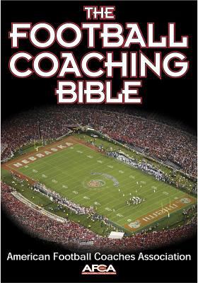 The football coaching bible 9780736044110  Afca Human Kinetics    football coaches bible study